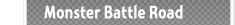 Monster Battle Road